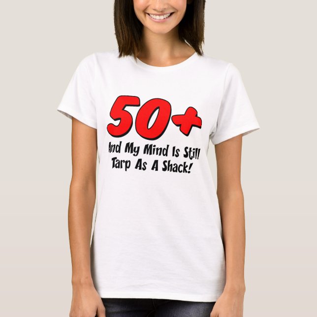 50 plus Mind Tarp som Shack Tee Shirt (Framsida)