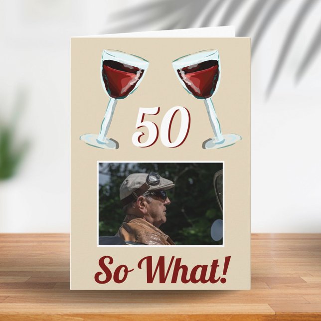 50 Så vad Motivations Rött Vin 50-årsdag Kort (Skapare uppladdad)