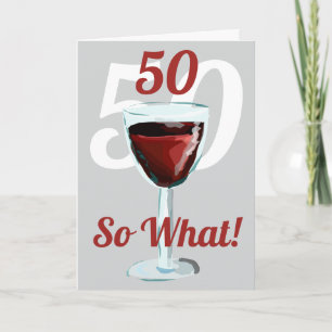 50 Så vad Motiverande Rött Vin 50-årsdag Kort