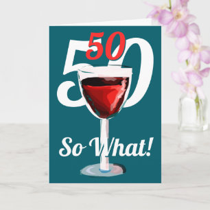 50 Så vad Motiverande Rött Vin 50-årsdag Kort
