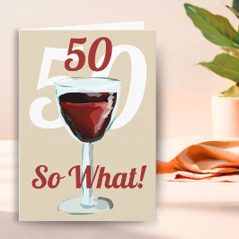50 Så vad Motiverande Rött Vin 50-årsdag Kort