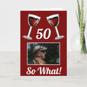 50 Så vad Motiverande Rött Vin 50-årsdag Kort