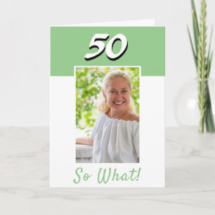  50 Så vilket inspirerande foto 50:e födelsedagen Kort