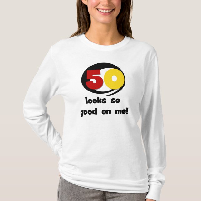 50 Ser så Bra ut på mig T-shirts och presenter (Framsida)