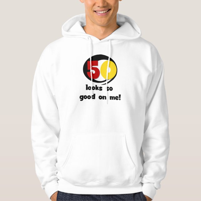 50 Ser så Bra ut på mig T-shirts och presenter Hoodie (Framsida)