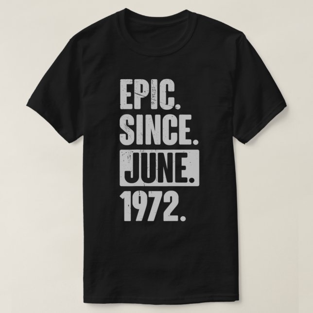 50 Year Old 50th Birthday Gift  Epic Since June 19 T Shirt (Design framsida)