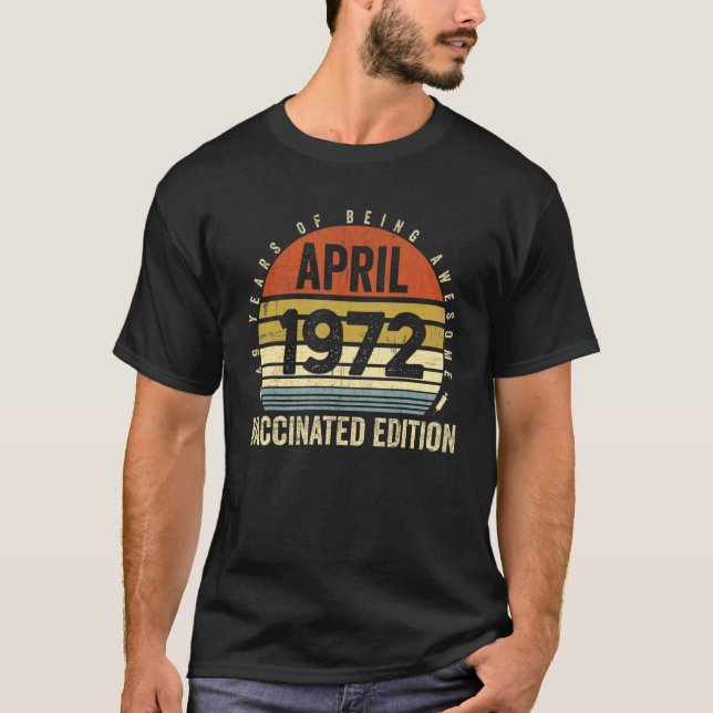 50 Years Old 50th Birthday Decoration April 1972 T Shirt (Framsida)