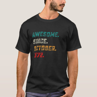 50 Years Old Awesome Since October 1972 50Th Birth T Shirt