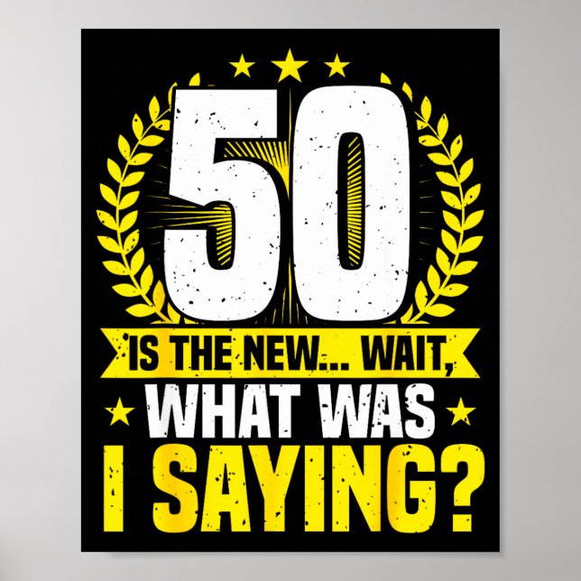50th Birthday, 50 Is The New... Funny 50 Years Old Poster (Framsidan)