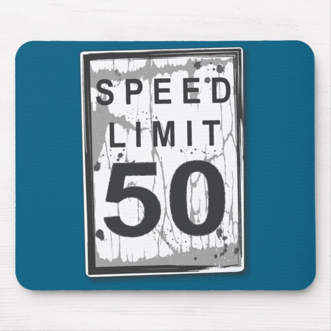 50th Birthday Funny Ngy Speed Limit Sign  Musmatta (Framsidan)