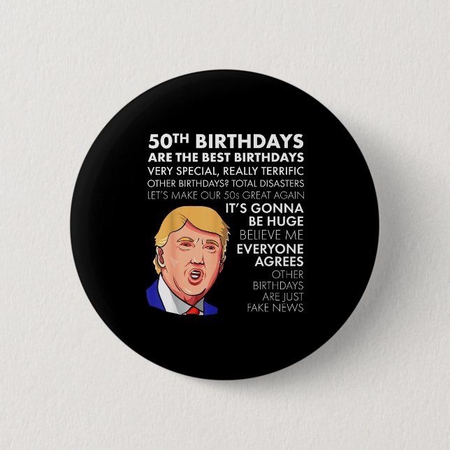 50th Birthday Gift Funny Trump Quote Shirt For Men Knapp (Framsida)