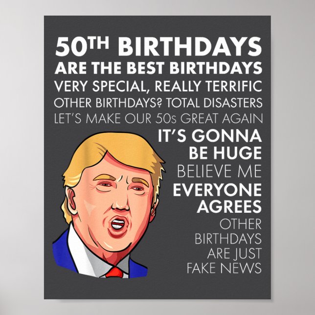 50th Birthday Gift Funny Trump Quote Shirt For Men Poster (Framsidan)