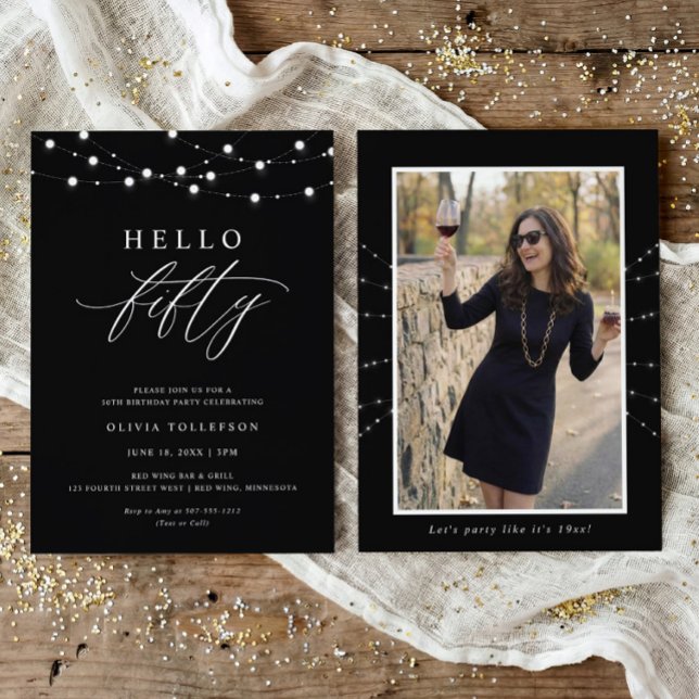 50th Birthday Party Hello Fifty Modern Fun Inbjudningar (Elegant black and white Hello Fifty 50th birthday invitation with script typography and string light)