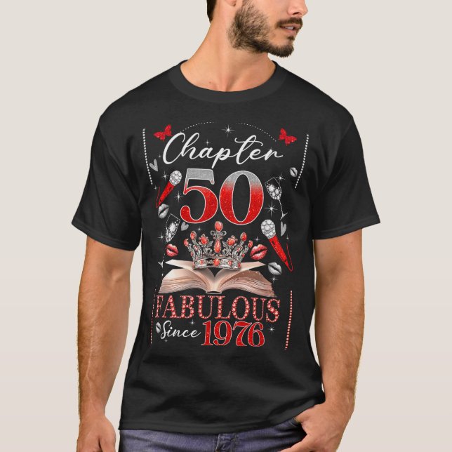 50th Birthday Queen Chapter 50 Fabulous Since 1976 T Shirt (Framsida)