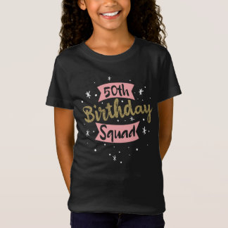 50th Birthday Squad T Shirt