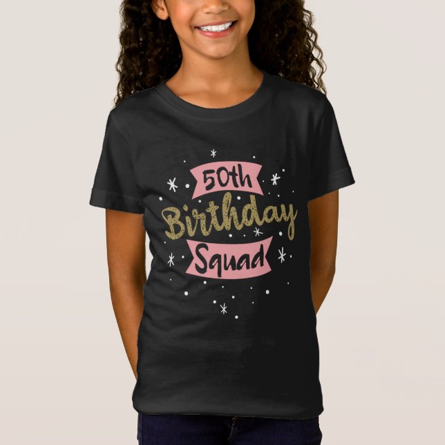 50th Birthday Squad T Shirt (Framsida)