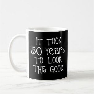 50th födelsedag, 50 år som ser denna bra! kaffemugg