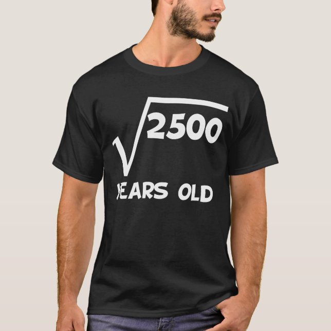 50th Födelsedagen kvadrerar rotar av 2500 T Shirt (Framsida)