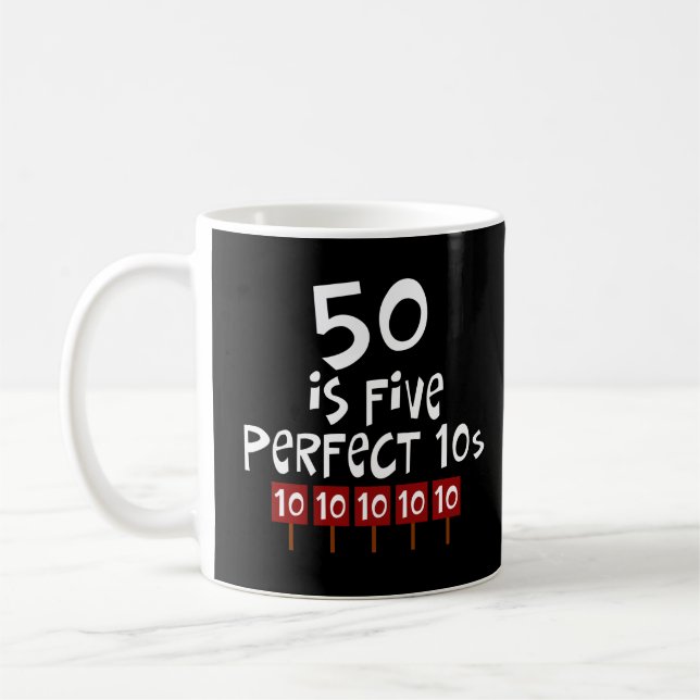 50th födelsedaggåvor, 50 är 5 perfekta 10s! kaffemugg (Vänster)