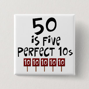 50th födelsedaggåvor, 50 är 5 perfekta 10s! knapp