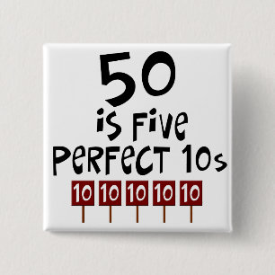 50th födelsedaggåvor, 50 är 5 perfekta 10s! knapp