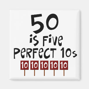 50th födelsedaggåvor, 50 är 5 perfekta 10s! magnet