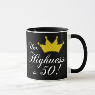 50th födelsedaggåvor, henne highness är 50! mugg