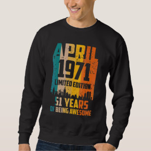 51:a födelsedagen 51 år Fantastisk sedan april 197 Lång Ärmad Tröja