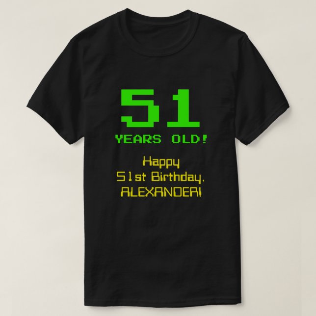 51:a födelsedagen: Roligt, 8-bitars utseende, Nerd T Shirt (Design framsida)