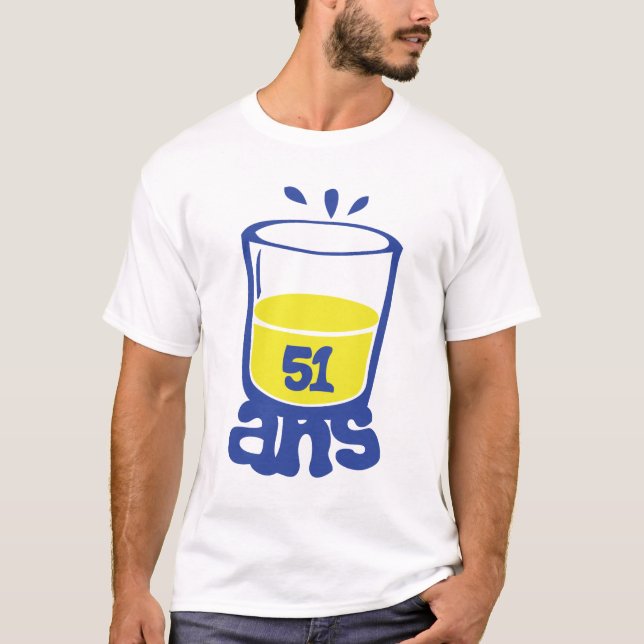 51 ans aperos anniversaire 2 alcool verre humour 1 t shirt (Framsida)