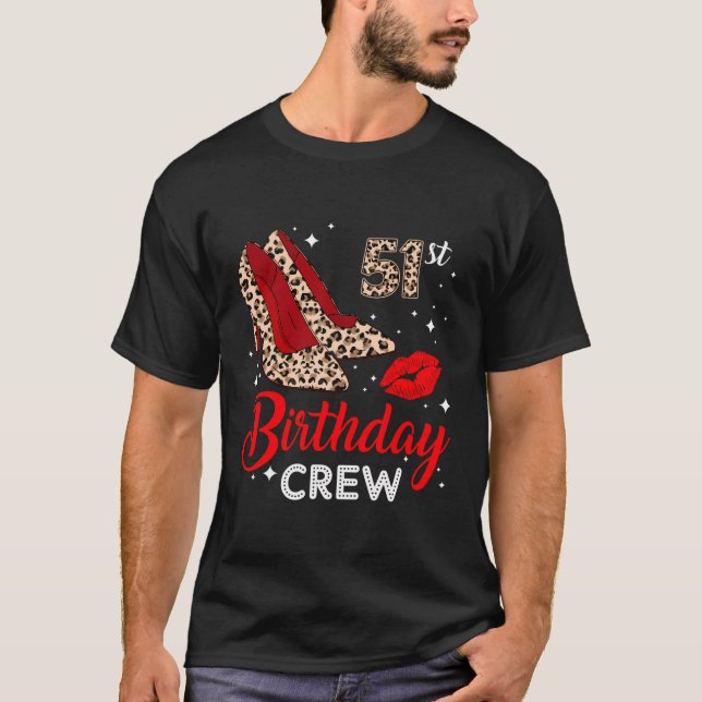 51:e födelsedagsbesättningen Högklackar Leopard 51 T Shirt (Framsida)
