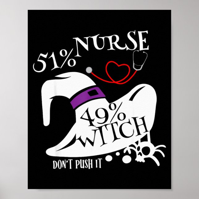 51% Nurse 49% Witch Dont Push It Funny Y Nurse Hal Poster (Framsidan)