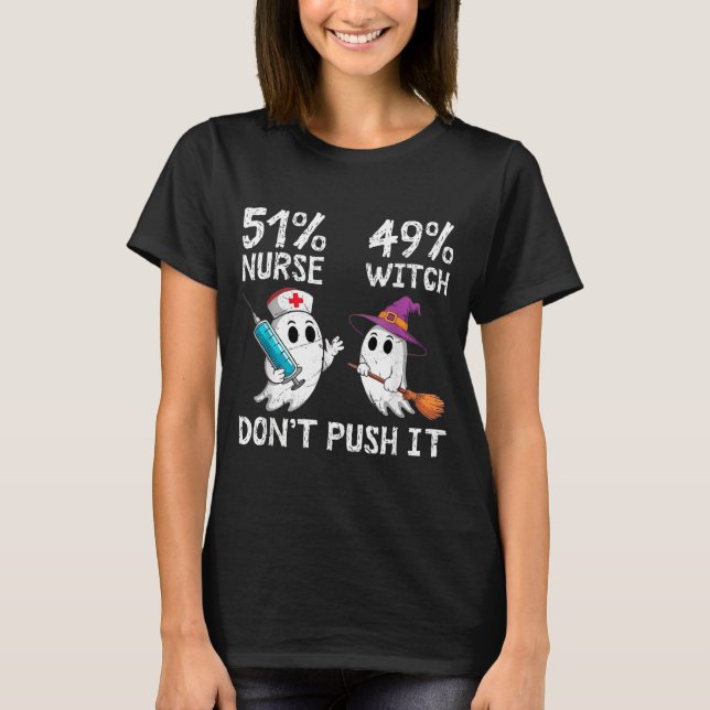 51% sjuksköterska 49% häxa, reta mig inte  t shirt (Framsida)