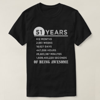 51st Födelsedagskjorta 51 år gammala årsdaggåvor T Shirt