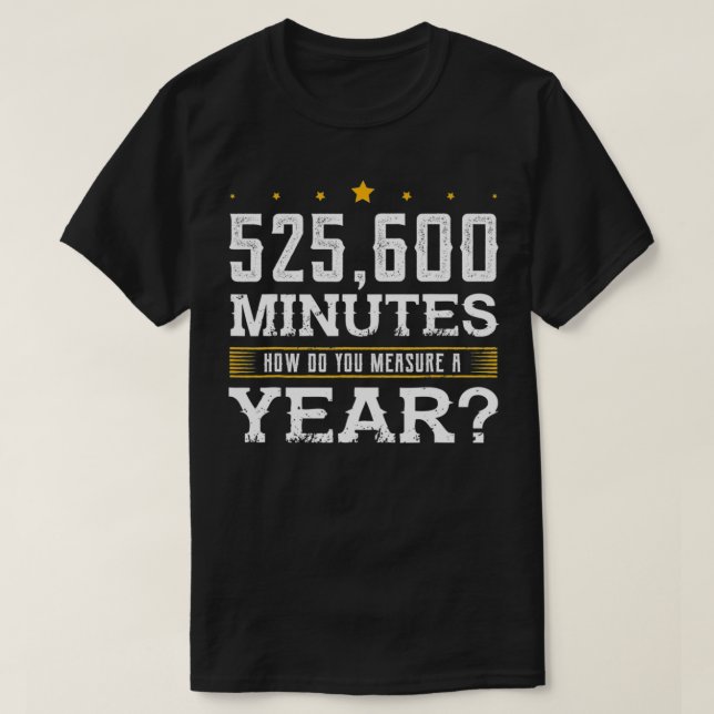 525 600 minuter Lustigt teater T Shirt (Design framsida)