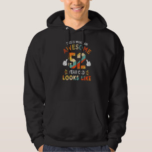 52:a födelsedagen i 52 år gammal Fantastisk ser ut Hoodie