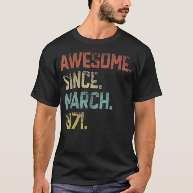 52 år gammal Fantastisk sedan mars 1971 52:e födel T Shirt (Framsida)