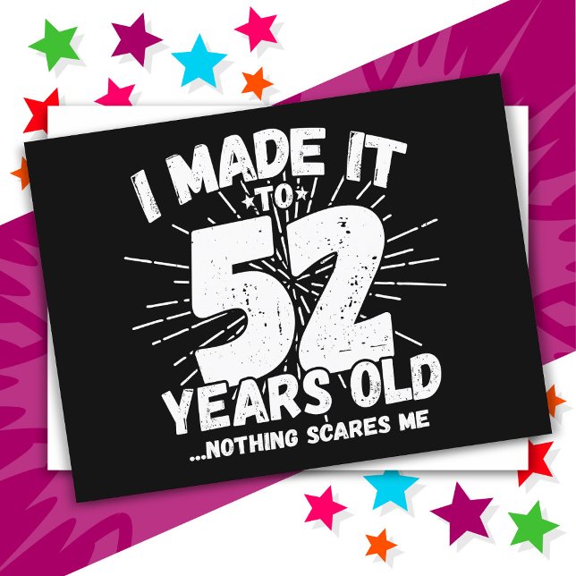 52 år gammal sarkastisk meme rolig 52-årsdag vykort (Skapare uppladdad)
