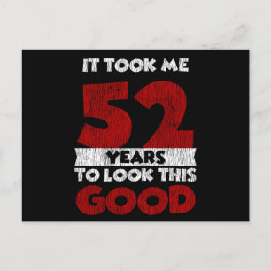 52 Års Födelsedag Tog Mig Ser Bra Ut 52-årsdag Vykort
