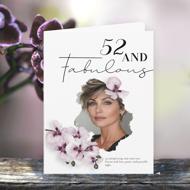 52 & Fabulous Orchid Photo Birthday Greeting Card Kort (Skapare uppladdad)