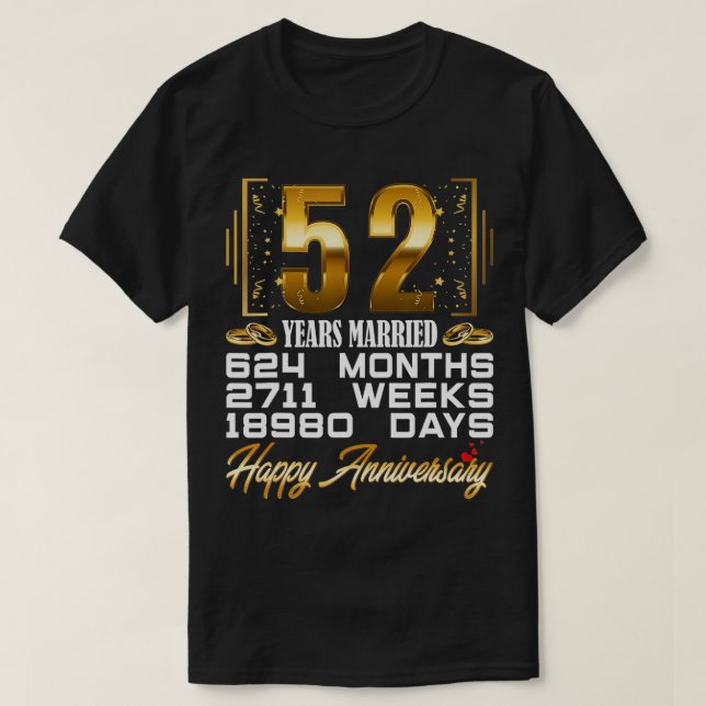 52 Years Married  Funny 52nd Wedding Anniversary  T Shirt (Design framsida)