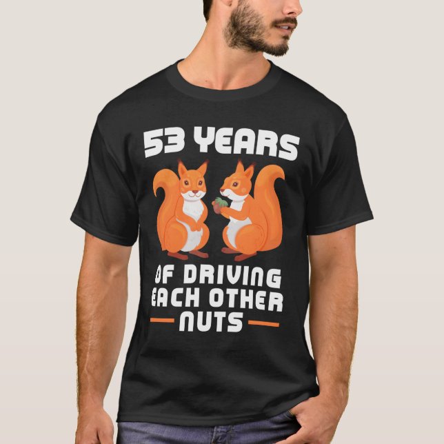 53 år av att driva varandra till vansinne bästa vä t shirt (Framsida)