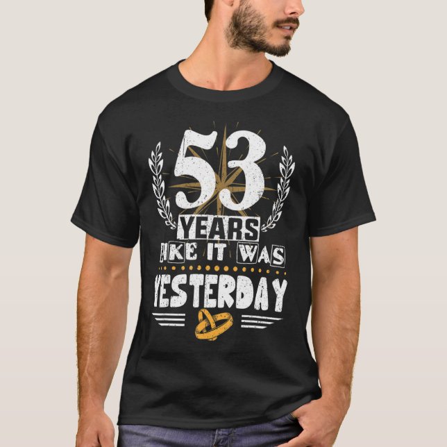 53 år som i går var 53:e Bröllop-niven T Shirt (Framsida)