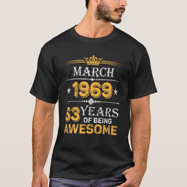 53 års Fantastisk sedan mars 1969 53RD-födelsedage T Shirt (Framsida)