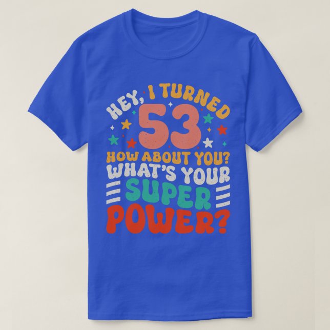 53:e födelsedagen 4 t shirt (Design framsida)