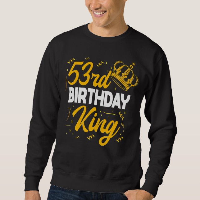 53:e födelsedagen Kung Party Krona Bday Firande Lång Ärmad Tröja (Framsida)