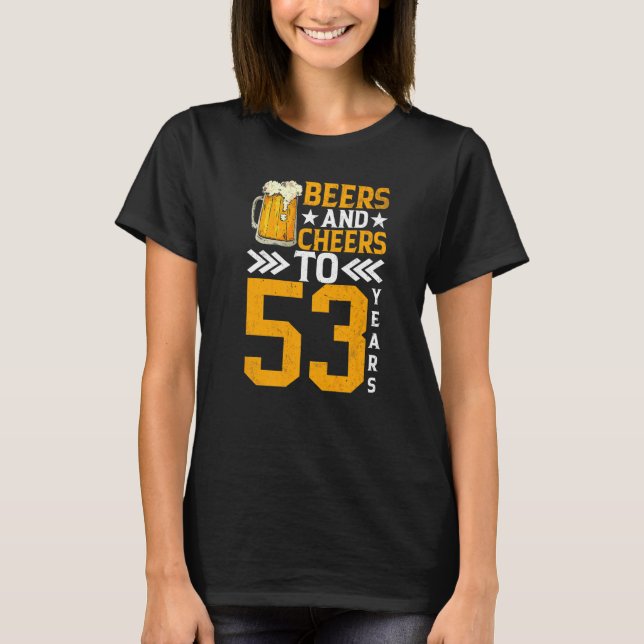 53:e födelsedagen Öl och Cheers till 53 år Mugg T Shirt (Framsida)