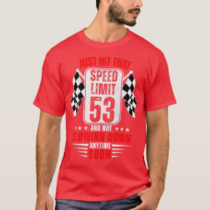 53:e födelsedagshastighetsgränsen Skriv 53 år gamm T Shirt
