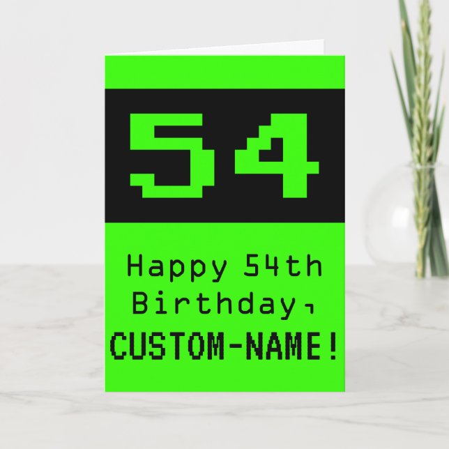 54:e födelsedagen: Nerdy/Geeky Stil "54" och Namn Kort (Framsida)