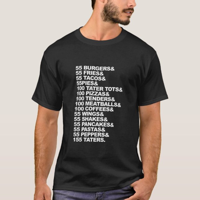 55 Burgers 55 Fries I Tänka du borde Lämna T Shirt (Framsida)